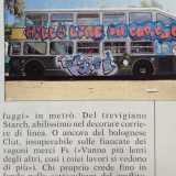 Si contraddistingueva per i graffiti realizzati sulla sua carrozzeria da due writers milanesi: Micky Degni e Thomas Nostran Visconti, quest�ultimo noto come �Graffio�